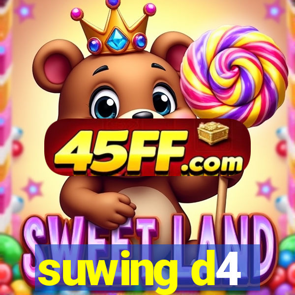 suwing d4